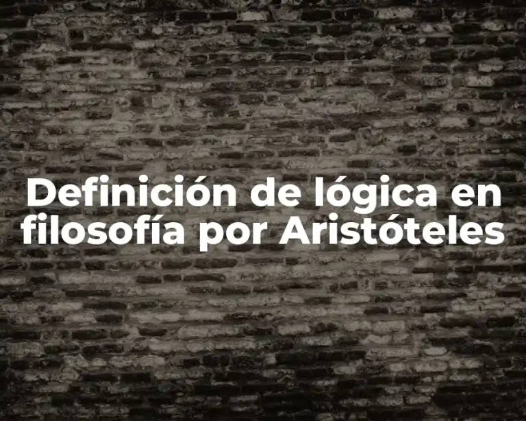 Definición de lógica en filosofía por Aristóteles