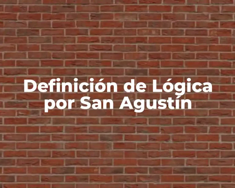 Definición de Lógica por San Agustín