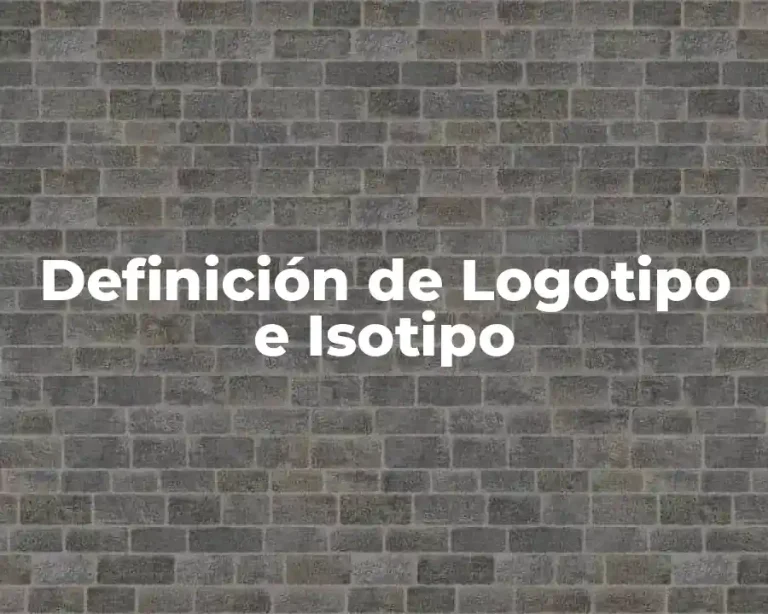Definición de Logotipo e Isotipo
