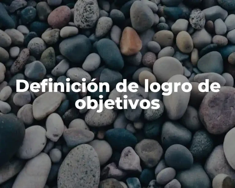 Definición de logro de objetivos