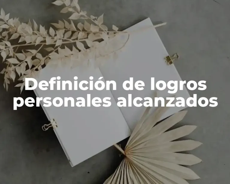 Definición de logros personales alcanzados