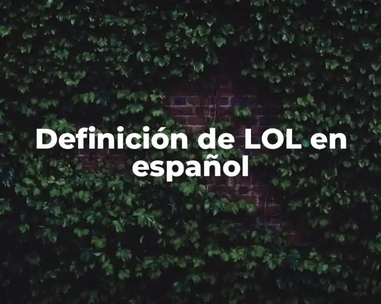 Definición de LOL en español