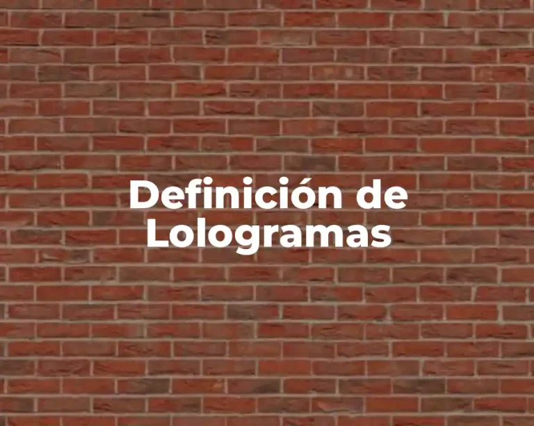 Definición de Lologramas