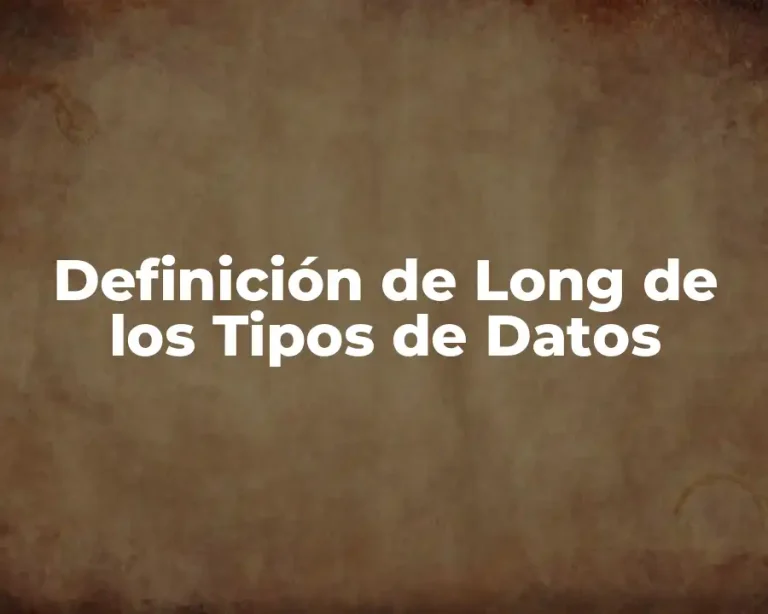 Definición de Long de los Tipos de Datos