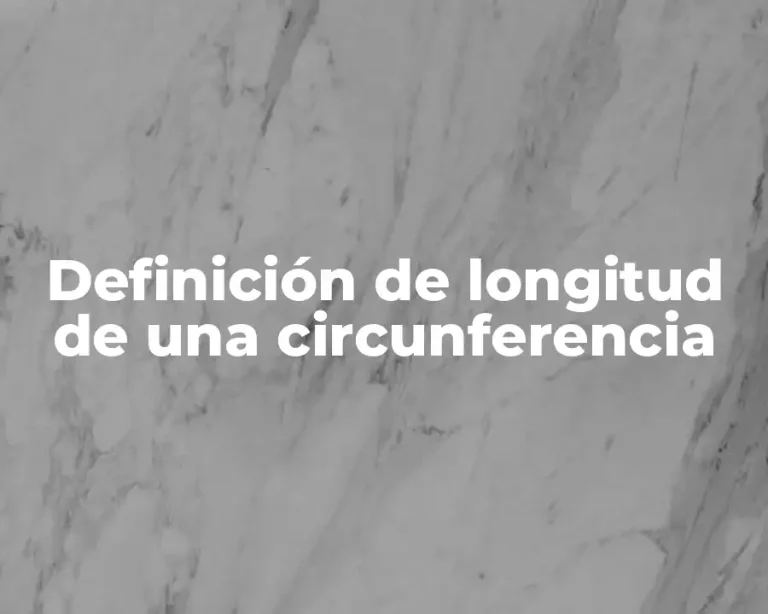 Definición de longitud de una circunferencia