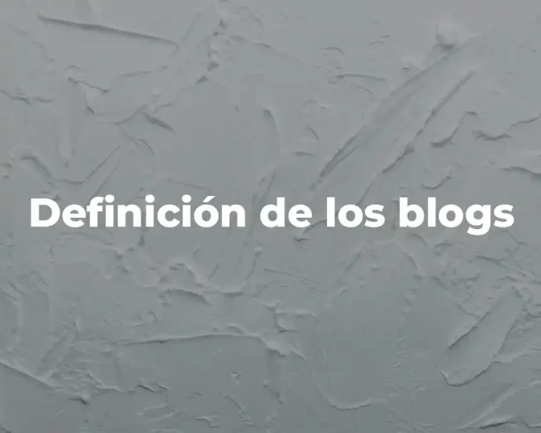 Definición de los blogs