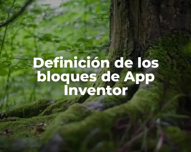 Definición de los bloques de App Inventor
