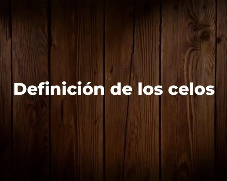 Definición de los celos