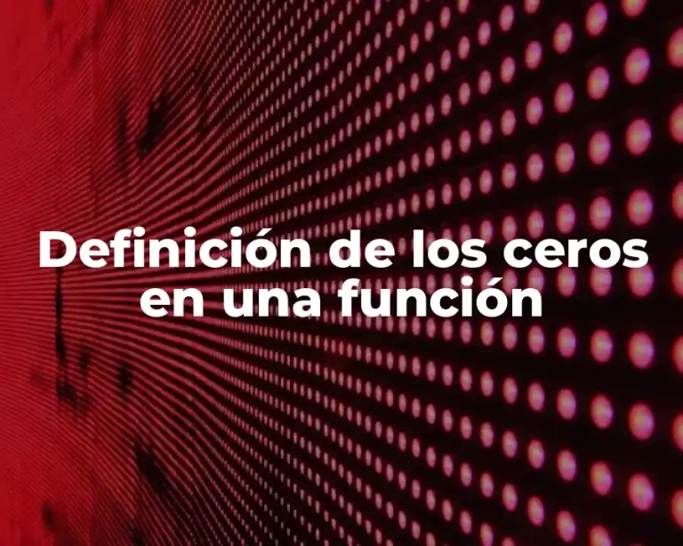 Definición de los ceros en una función