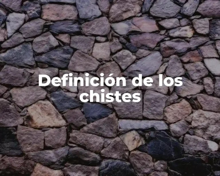 Definición de los chistes