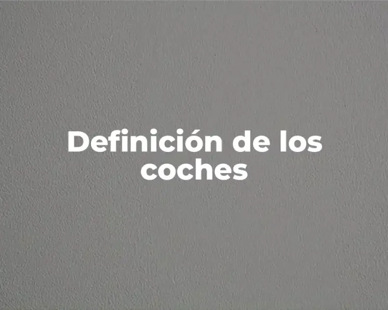 Definición de los coches