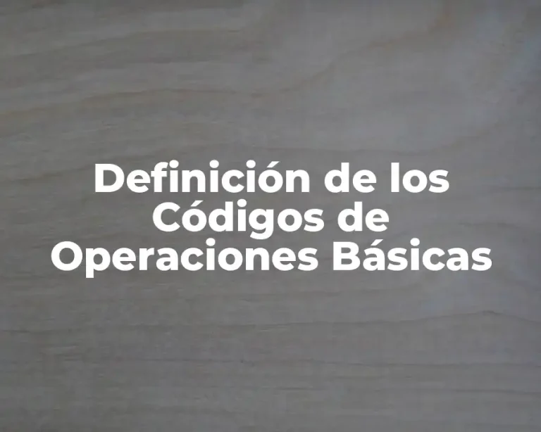 Definición de los Códigos de Operaciones Básicas