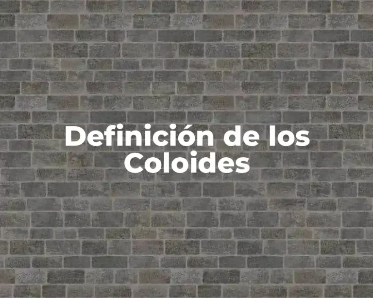 Definición de los Coloides