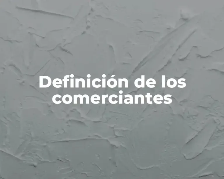 Definición de los comerciantes