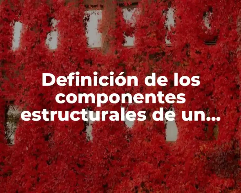 Definición de los componentes estructurales de un ecosistema