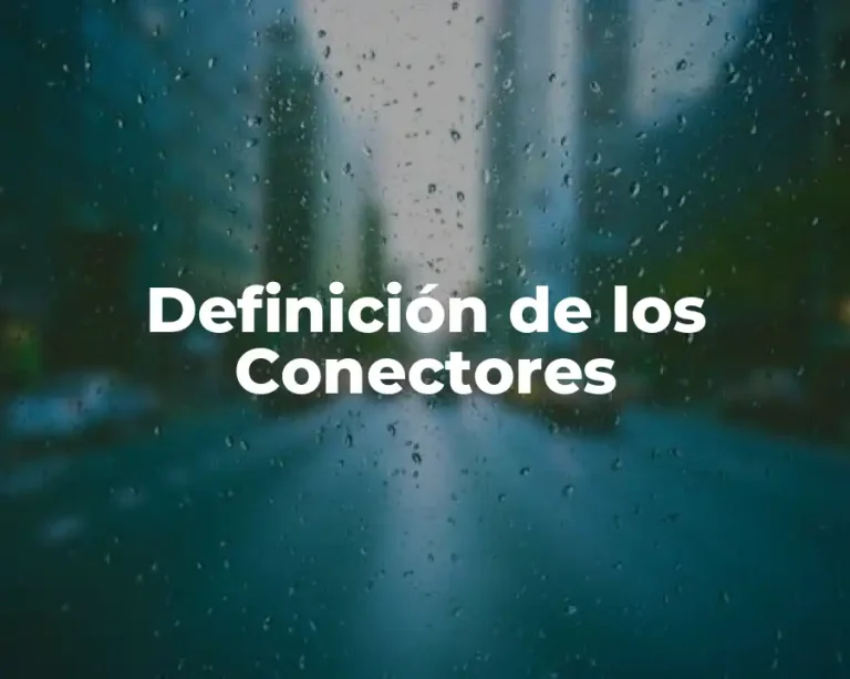 Definición de los Conectores