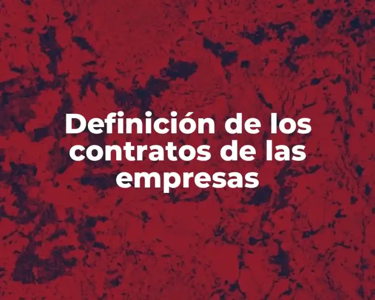 Definición de los contratos de las empresas