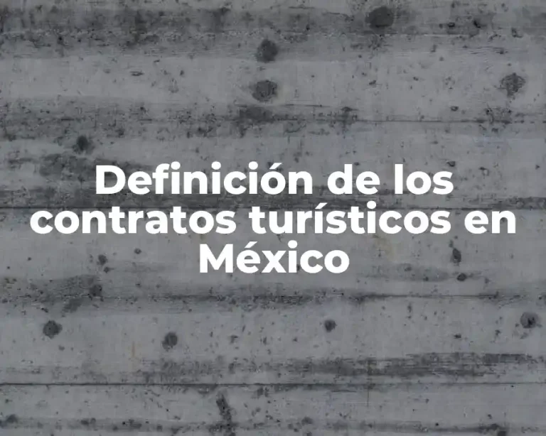 Definición de los contratos turísticos en México