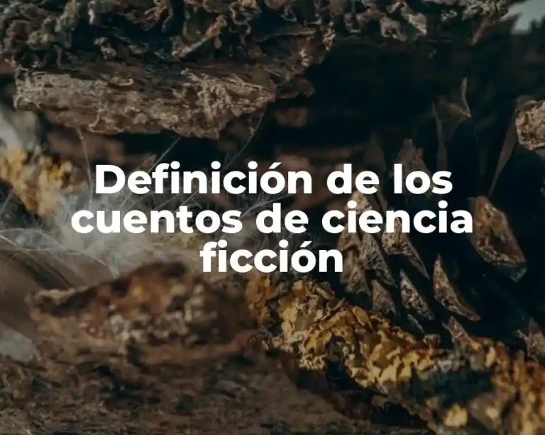 Definición de los cuentos de ciencia ficción