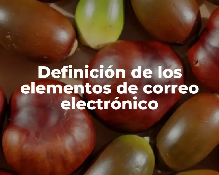 Definición de los elementos de correo electrónico