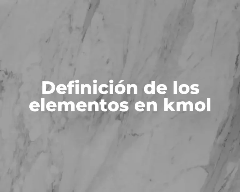 Definición de los elementos en kmol