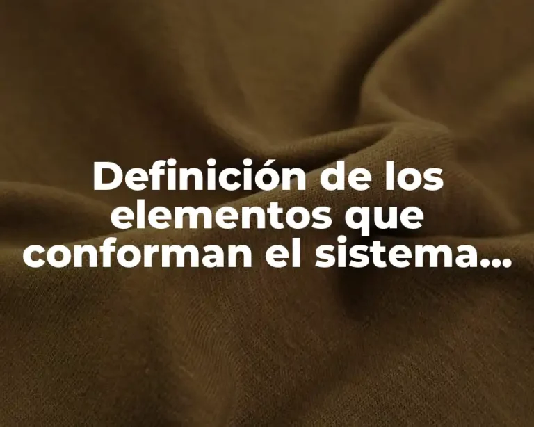 Definición de los elementos que conforman el sistema abstracción