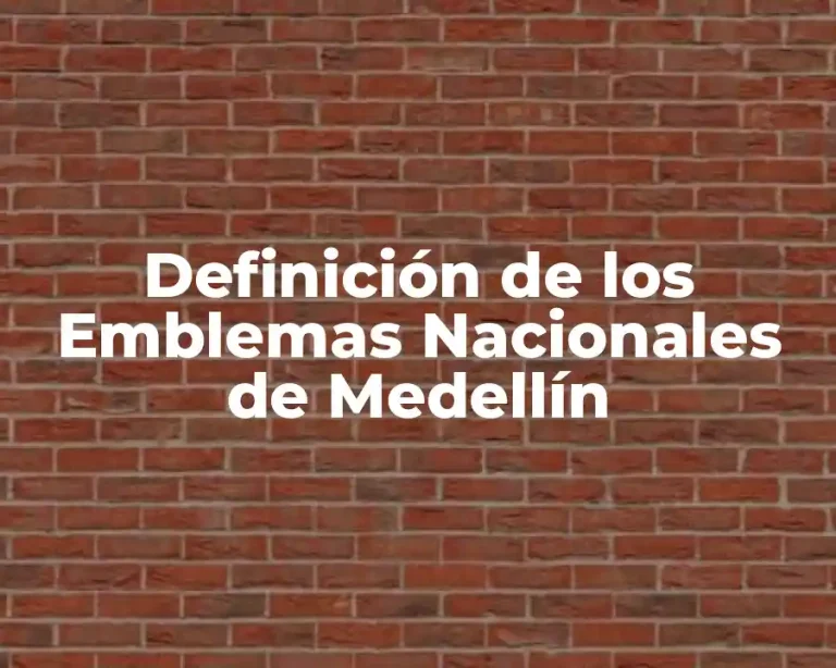 Definición de los Emblemas Nacionales de Medellín