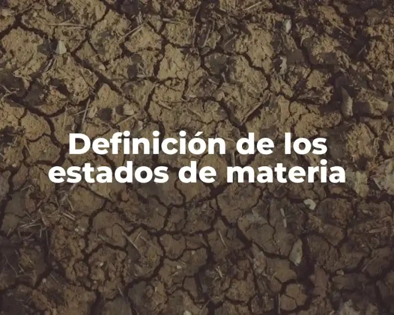 Definición de los estados de materia