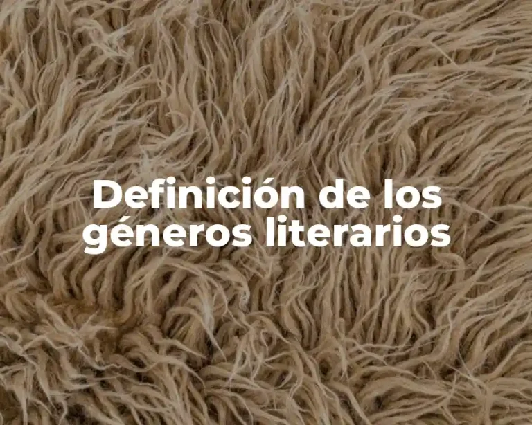 Definición de los géneros literarios
