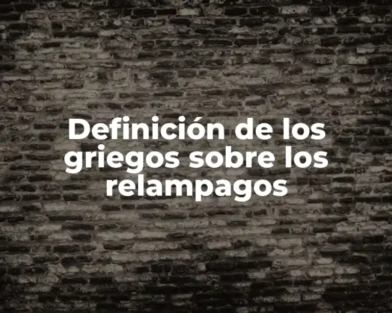 Definición de los griegos sobre los relampagos