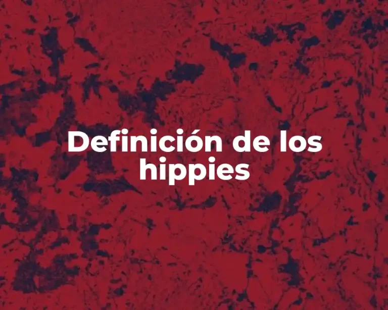 Definición de los hippies