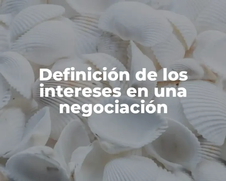Definición de los intereses en una negociación