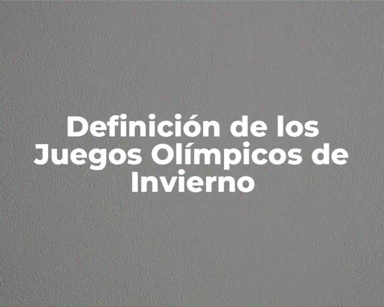 Definición de los Juegos Olímpicos de Invierno