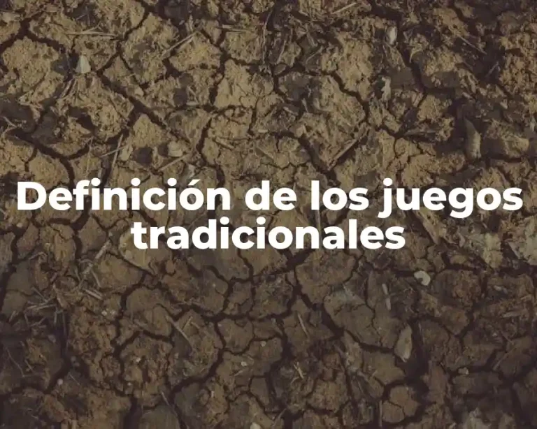 Definición de los juegos tradicionales