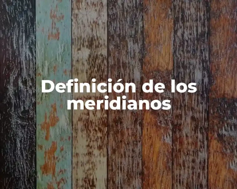 Definición de los meridianos