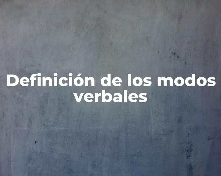 Definición de los modos verbales
