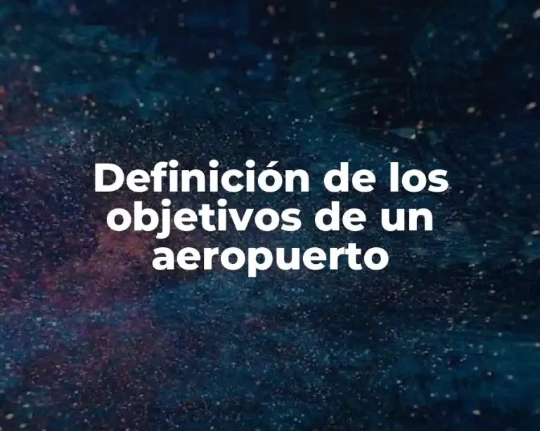 Definición de los objetivos de un aeropuerto