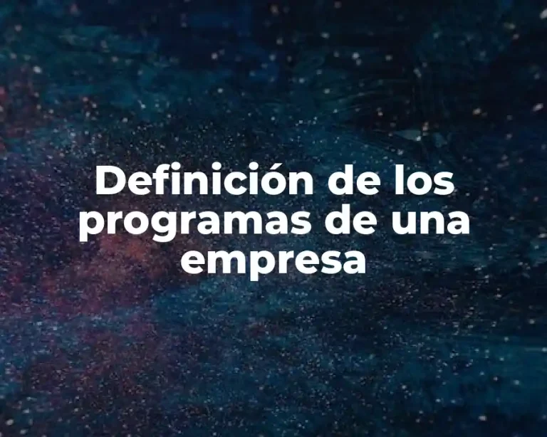 Definición de los programas de una empresa