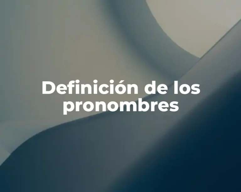 Definición de los pronombres