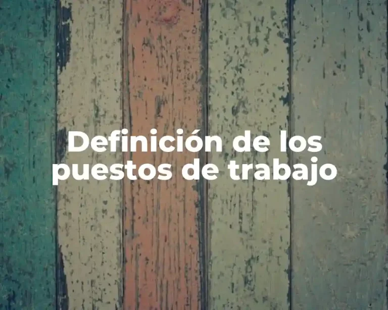 Definición de los puestos de trabajo