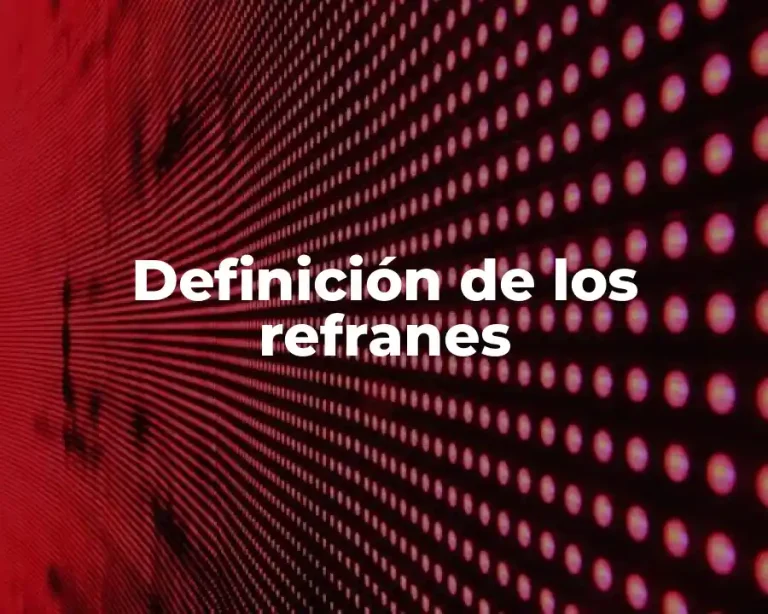 Definición de los refranes