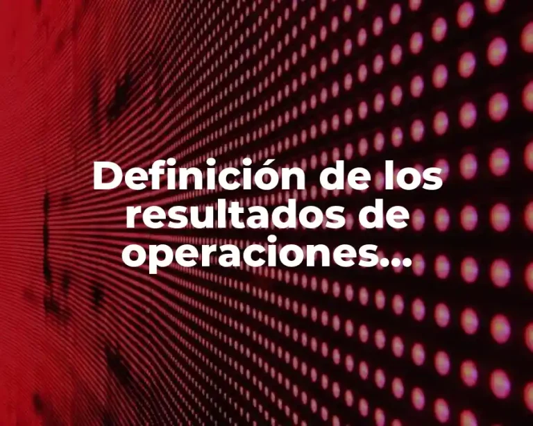 Definición de los resultados de operaciones matemáticas
