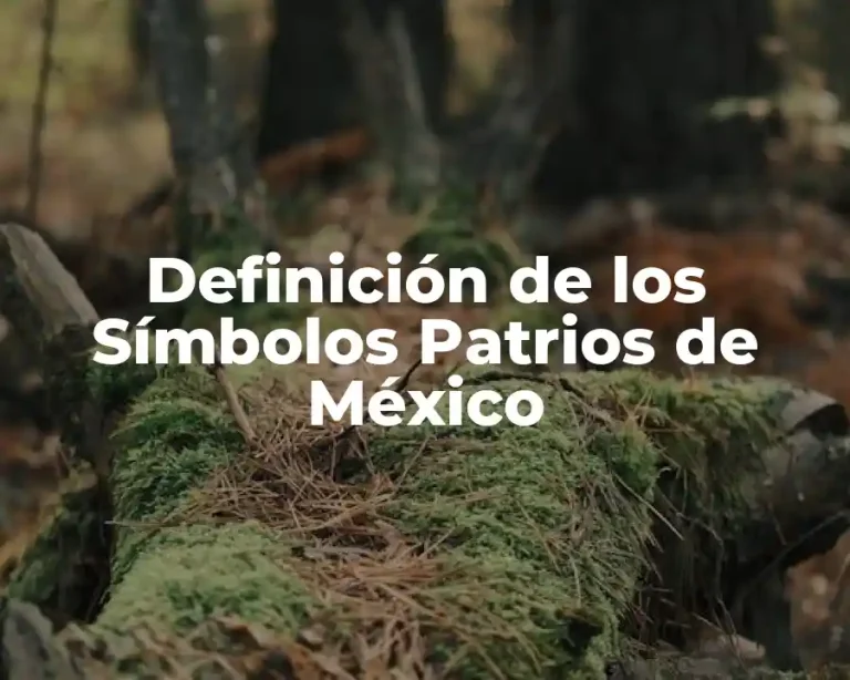 Definición de los Símbolos Patrios de México