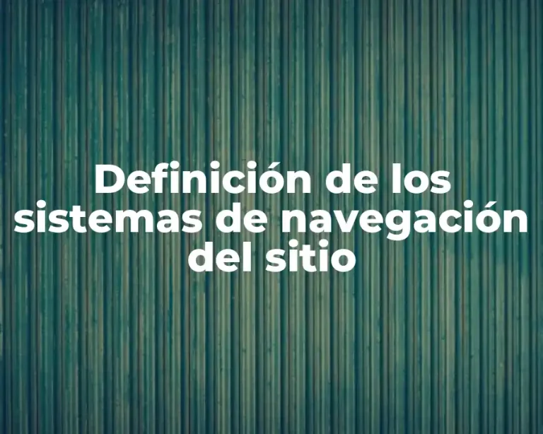 Definición de los sistemas de navegación del sitio