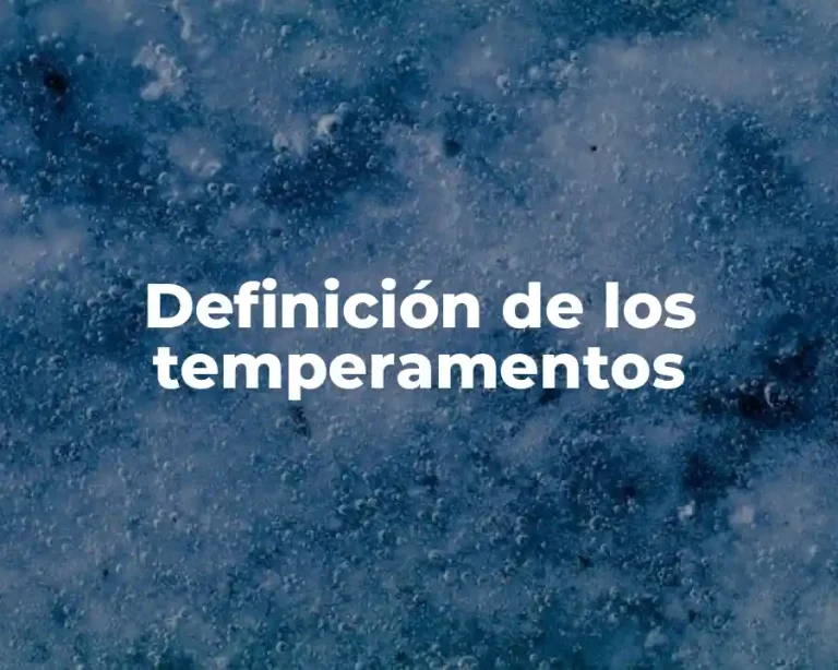 Definición de los temperamentos