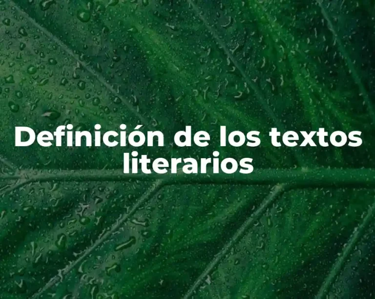 Definición de los textos literarios