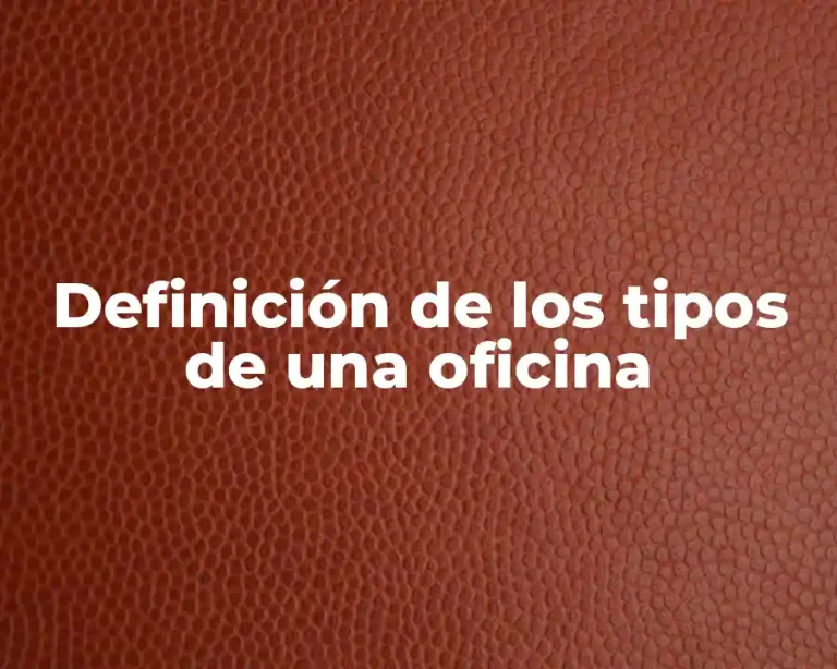 Definición de los tipos de una oficina