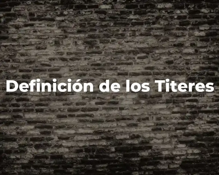 Definición de los Titeres