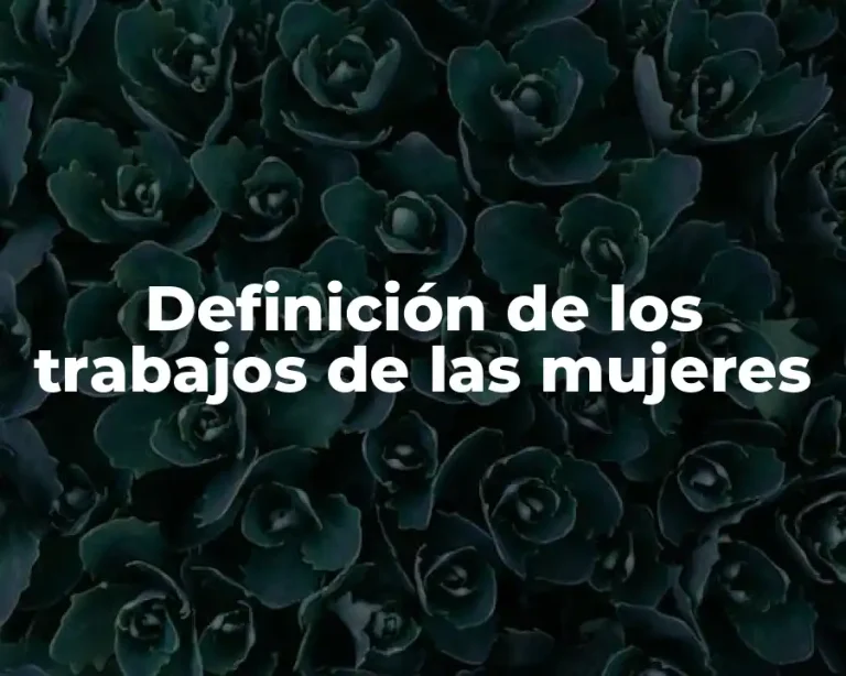 Definición de los trabajos de las mujeres