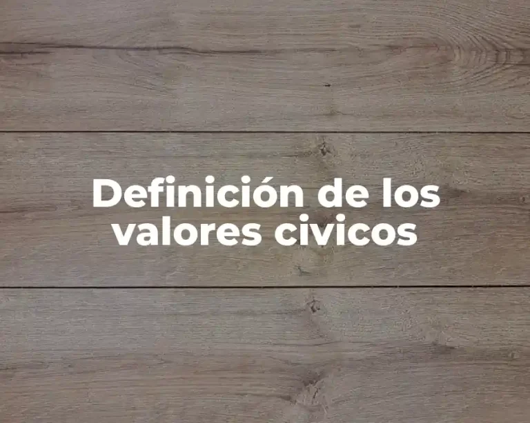 Definición de los valores civicos